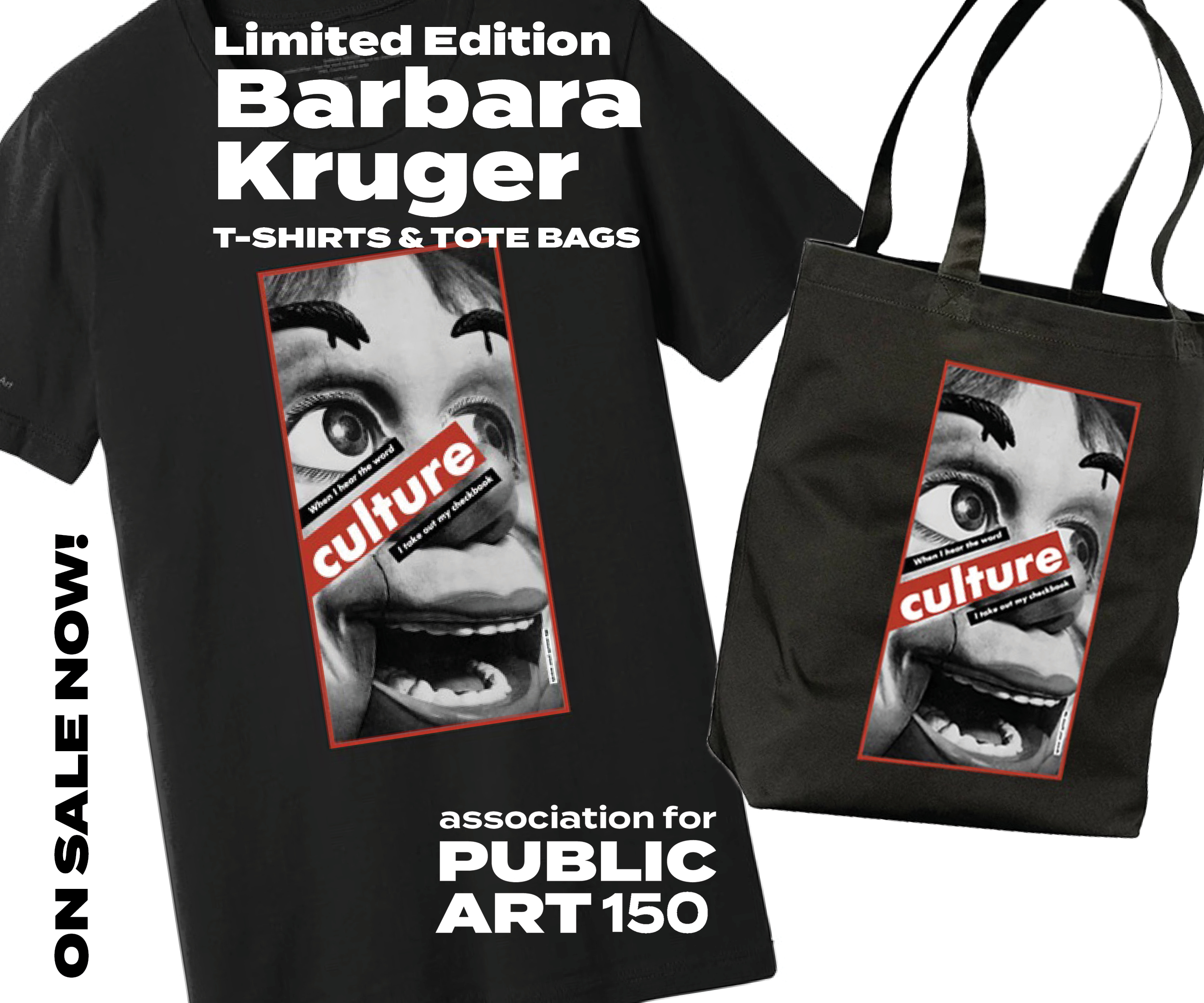 Limited Edition Barbara Kruger T-shirts and Tote Bag Now on
